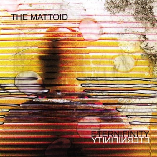 Mattoid - Eternifinity (CD)