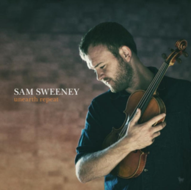 Sam Sweeney - Unearth Repeat (Vinyl)