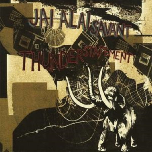Jai-Alai Savant - Thunderstatement (CD)