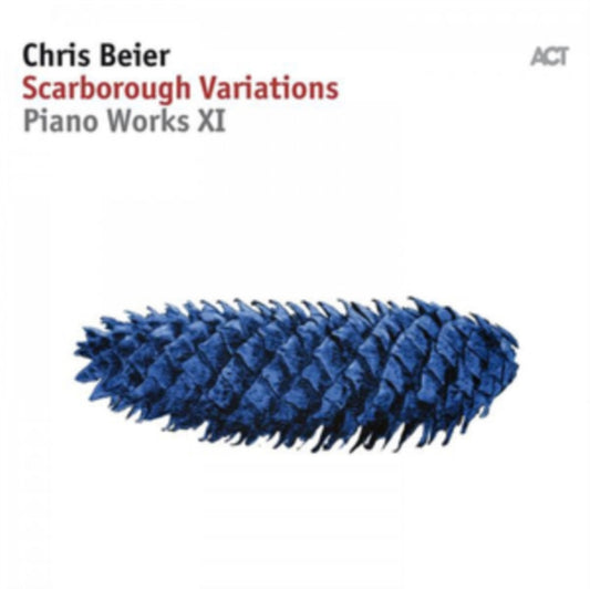 Chris Beier - Scarborough Variations. Piano Works XI (CD)