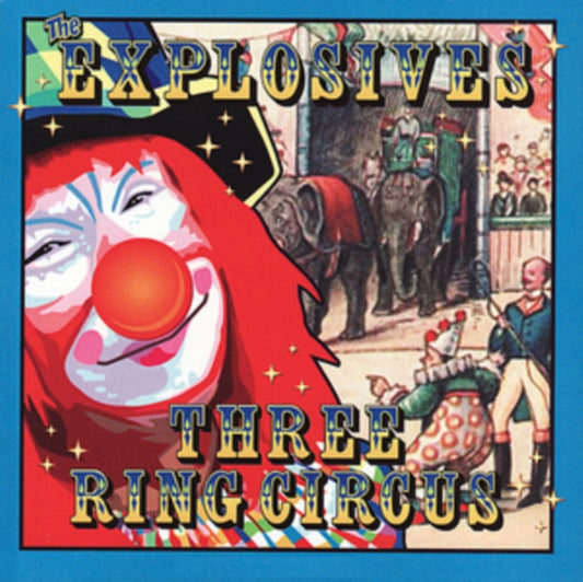 Explosives - Three Ring Circus (CD + DVD)
