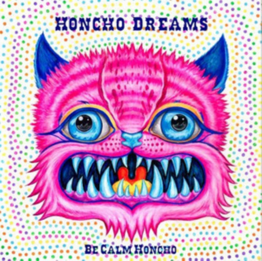 Be Calm Honcho - Honcho Dreams (CD)
