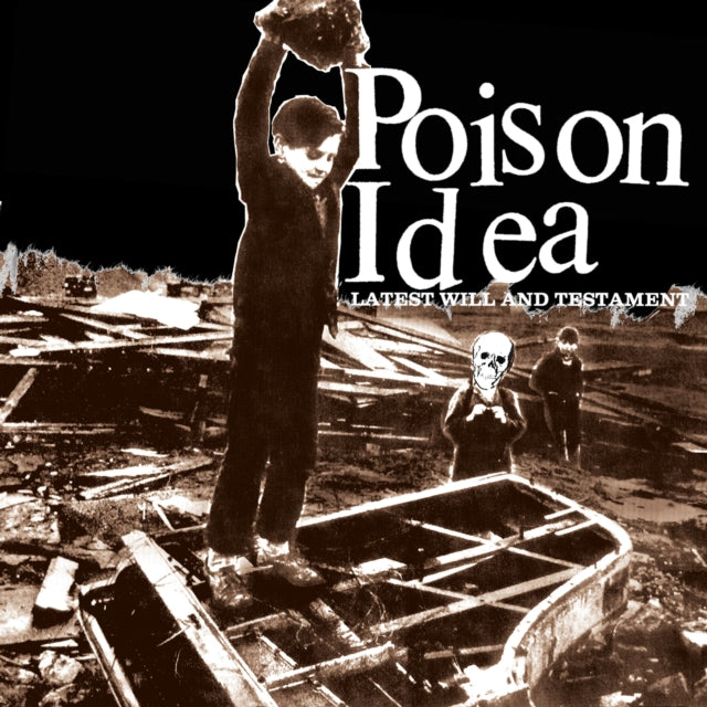 Poison Idea - Latest Will And Testiment (CD)