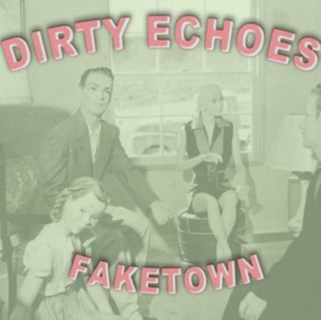 Dirty Echoes - Faketown (CD)