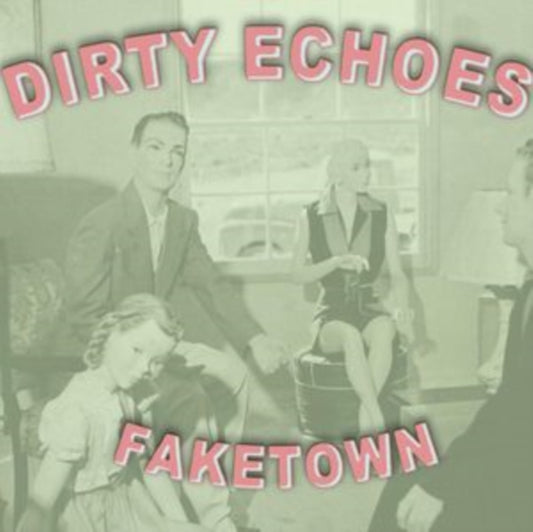 Dirty Echoes - Faketown (CD)