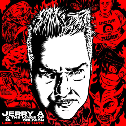 Jerry A & The Kings Of Oblivion - Life After Hate (CD)