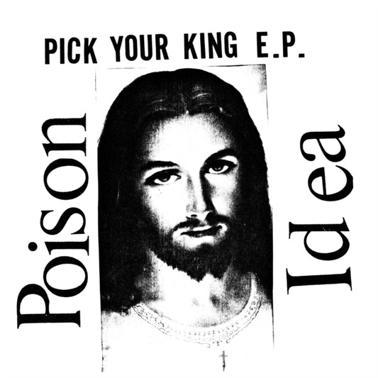Poison Idea - Pick Your King (CD)