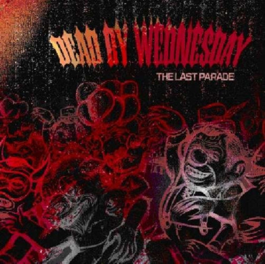Dead By Wednesday - The Last Parade (CD)