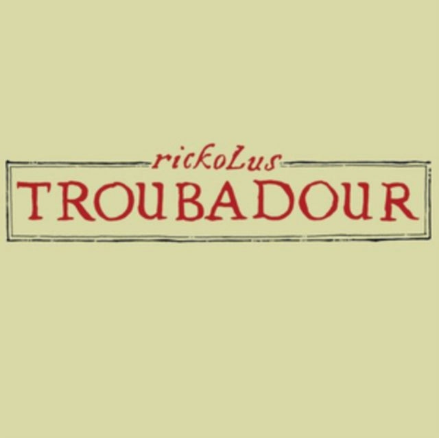 Rickolus - Troubadour (CD)