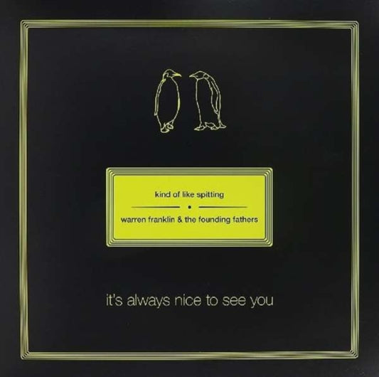 Kind Of Like Spitting / Warren F - Its Always Nice To See You (Vinyl)