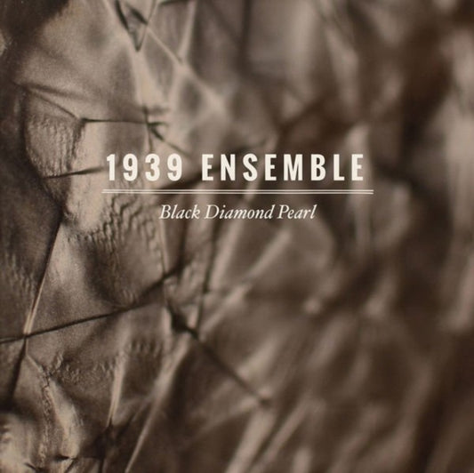 1939 Ensemble - Black Diamond Pearl (CD)
