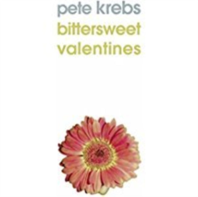 Pete Krebs - Bittersweet Valentines (10 inch Single)