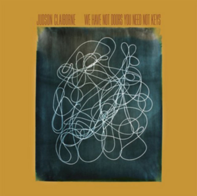 Judson Claiborne - We Have Not Doors You Need Not Keys (CD)