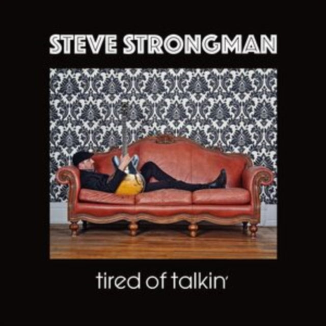 Steve Strongman - Tired Of Talkin (Vinyl)
