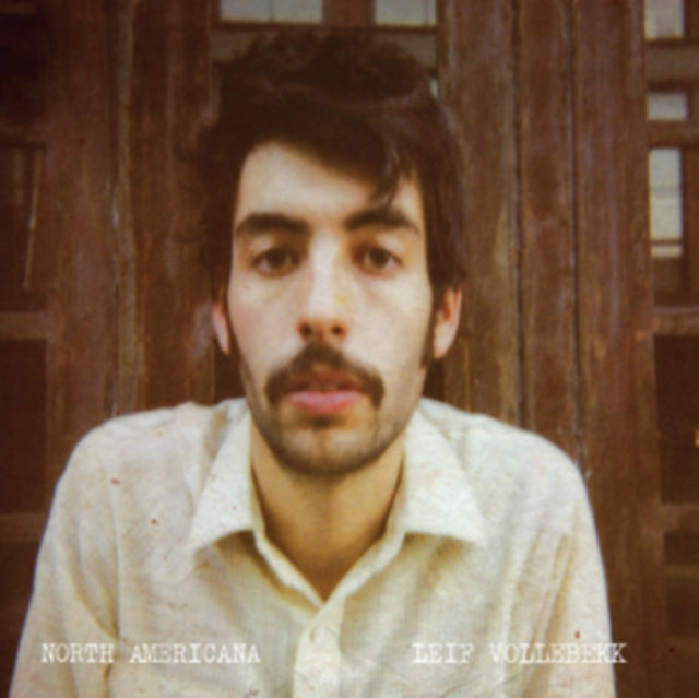 Leif Vollebekk - North Americana (Vinyl)