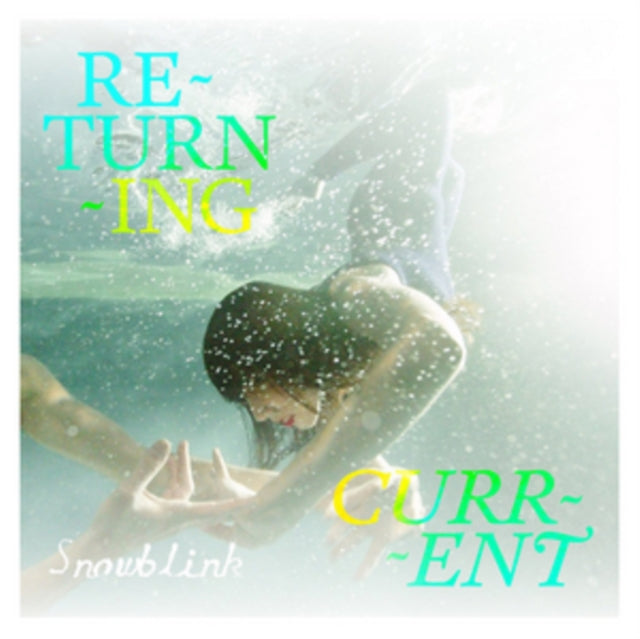 Snowblink - Returning Current (Vinyl)