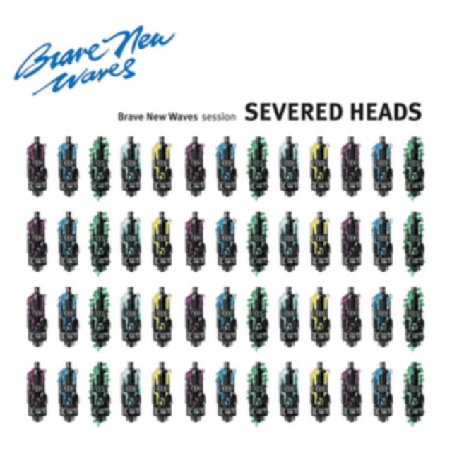 Severed Heads - Brave New Waves Session (CD)