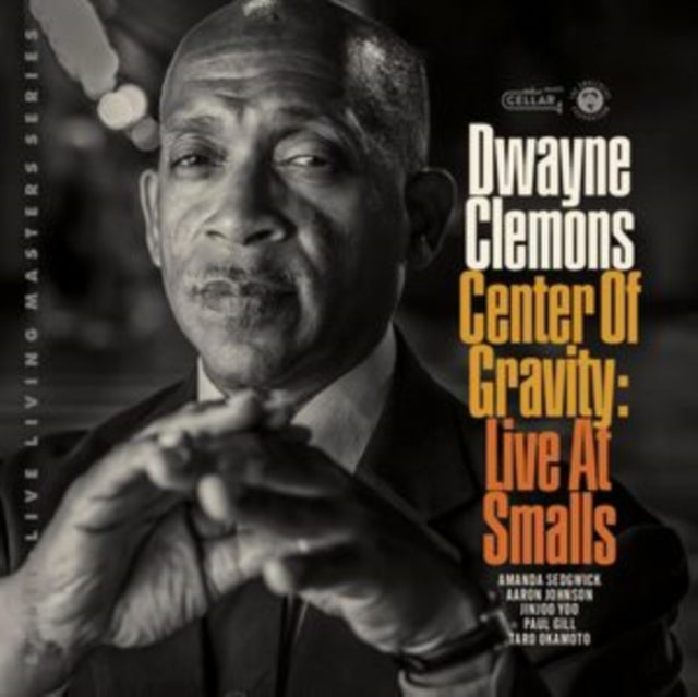Dwayne Clemons - Center Of Gravity. Live At Smalls (CD)
