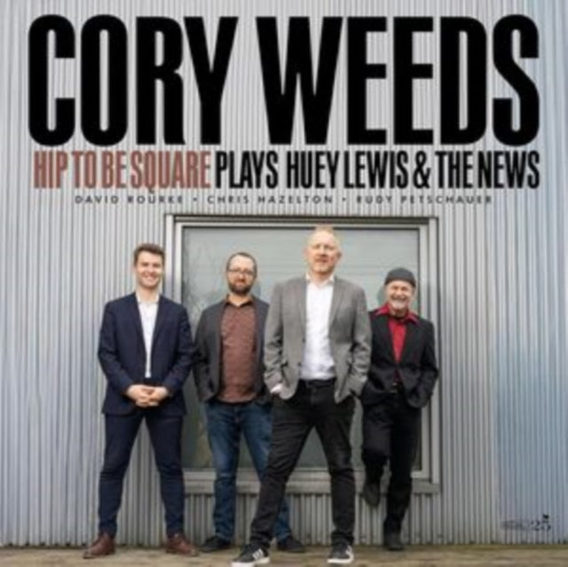 Cory Weeds - Hip To Be Square Plays Huey Lewis & The News (Vinyl)