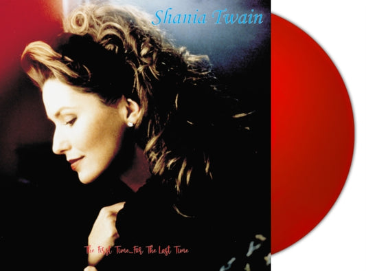 Shania Twain - The First Time For The Last Time (Red Vinyl) (Vinyl)