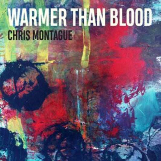 Chris Montague - Warmer Than Blood (Vinyl)