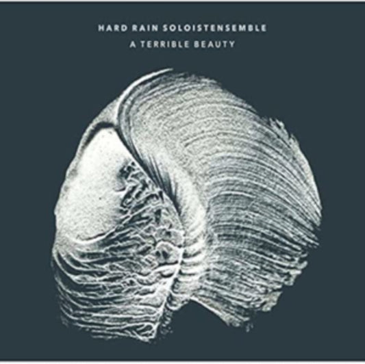 Hard Rain Soloistensemble - A Terrible Beauty (CD)