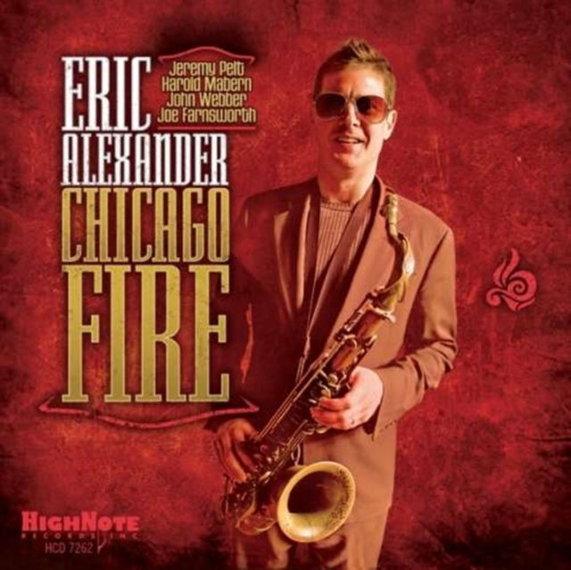 Eric Alexander - Chicago Fire (CD)