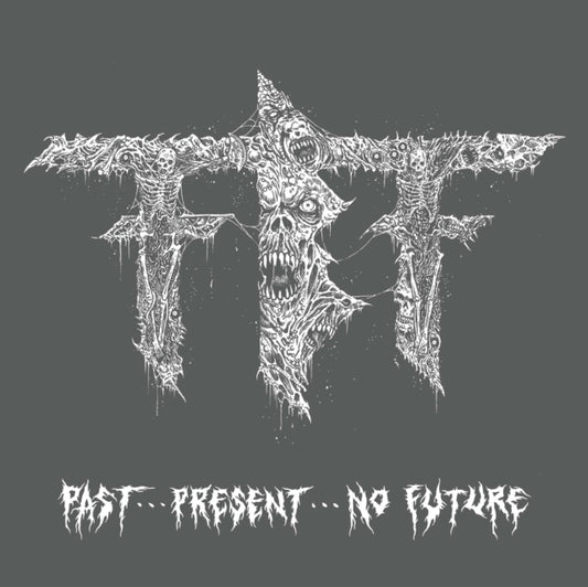 Fueled By Fire - Past... Present... No Future (CD)