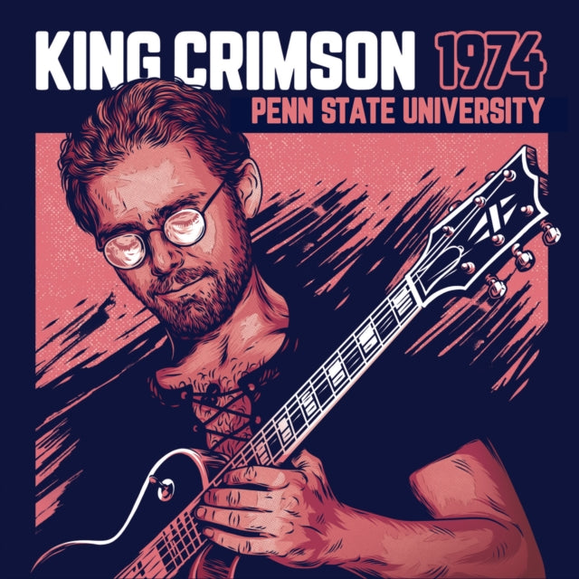 King Crimson - 1974 Penn State University (CD)