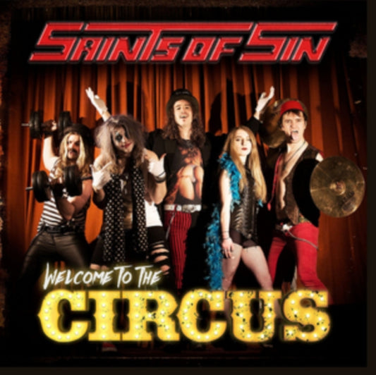 Saints Of Sin - Welcome To The Circus (CD)