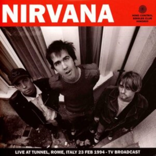 Nirvana - Live At Tunnel. Rome. Italy 23 Feb 1994 - Tv Broadcast (Vinyl Single)