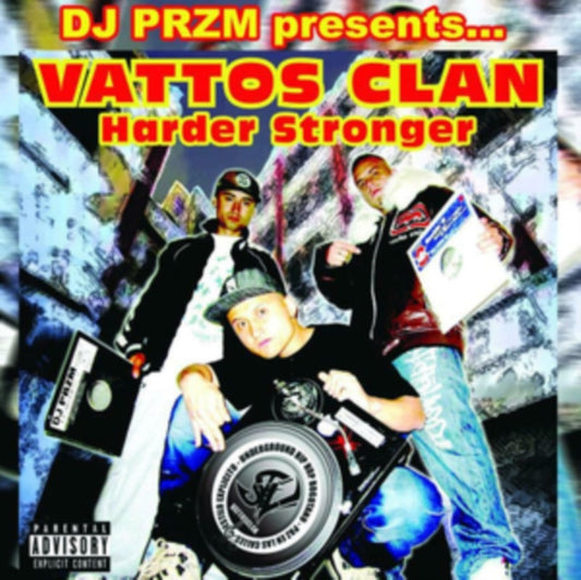 DJ Przm Presents...Vattos Clan - Harder Stronger (CD)
