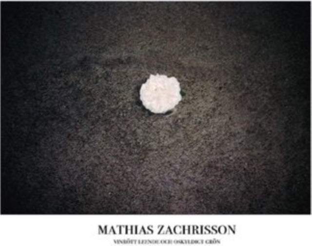 Zachrisson Mathias - Vinrott Leende & Oskyldigt Gro (Vinyl Single)