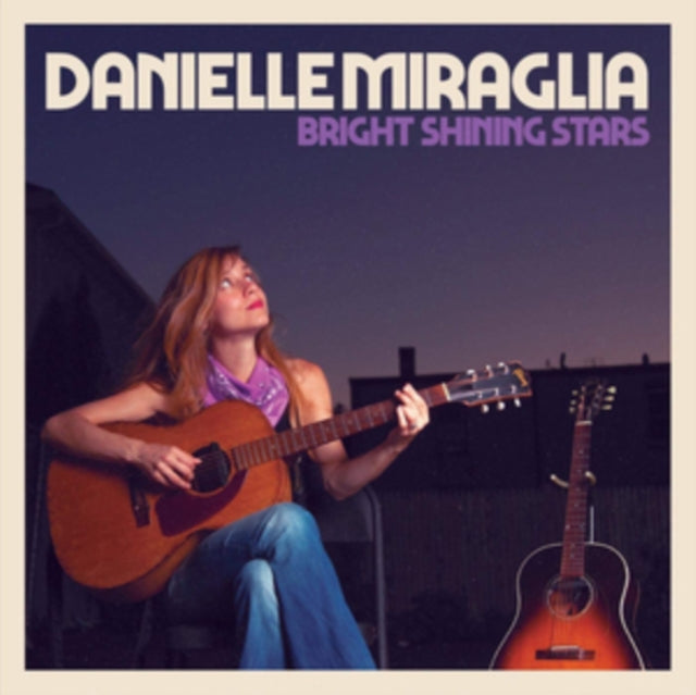 Danielle Miraglia - Bright Shining Stars (CD)