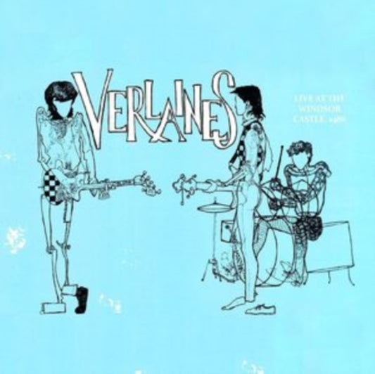 Verlaines - Live At The Windsor Castle. Auckland. May 1986 (Sky Blue Vinyl) (Vinyl)