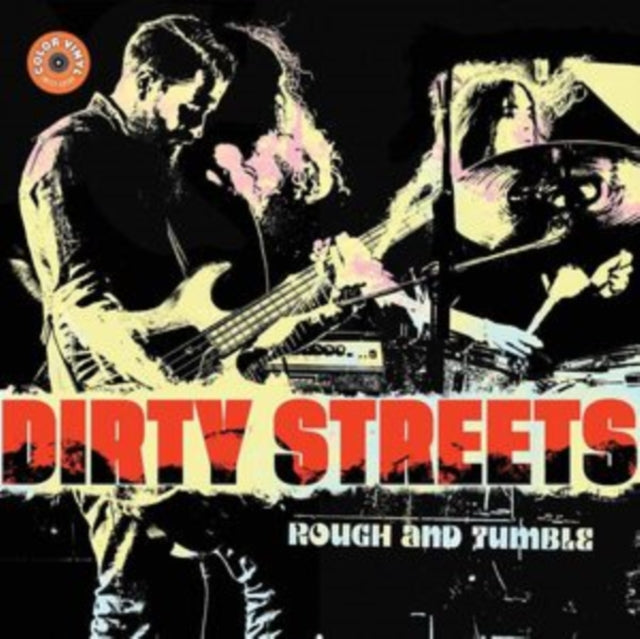 Dirty Streets - Rough And Tumble (Yellow Vinyl) (Vinyl)