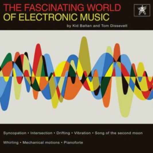 Tom Dissevelt & Kid Baltan - The Fascinating World Of Electronic Music (Vinyl)