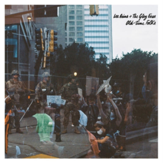 Lee Bains + The Glory Fires - Old-Time Folks (Vinyl)