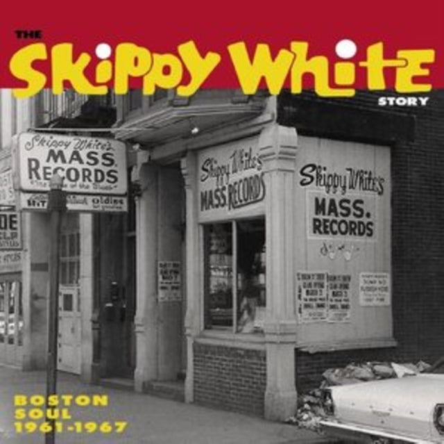 Various Artists - The Skippy White Story: Boston Soul 1961-1967 (Vinyl)