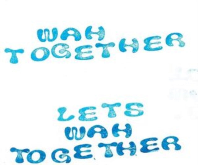 Wah Together - Lets Wah Together (White Vinyl) (Vinyl)