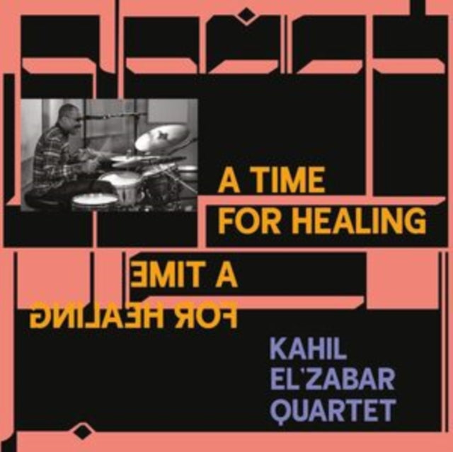 Kahil Elzabar Quartet - A Time For Healing (Deluxe Edition) (Vinyl)