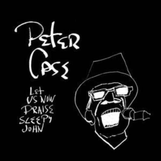 Peter Case - Let Us Now Praise Sleepy John (15th Anniversary Edition) (Vinyl)
