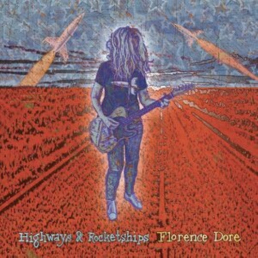 Florence Dore - Highways & Rocketships (Vinyl)