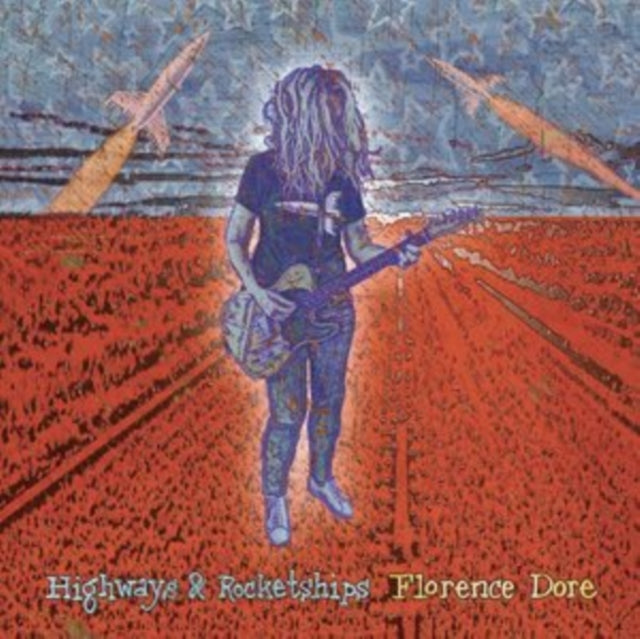 Florence Dore - Highways & Rocketships (Clear Blue Vinyl) (Indie Exclusive) (Vinyl)