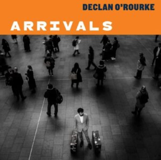 Declan Orourke - Arrivals (Deluxe Edition) (Vinyl)