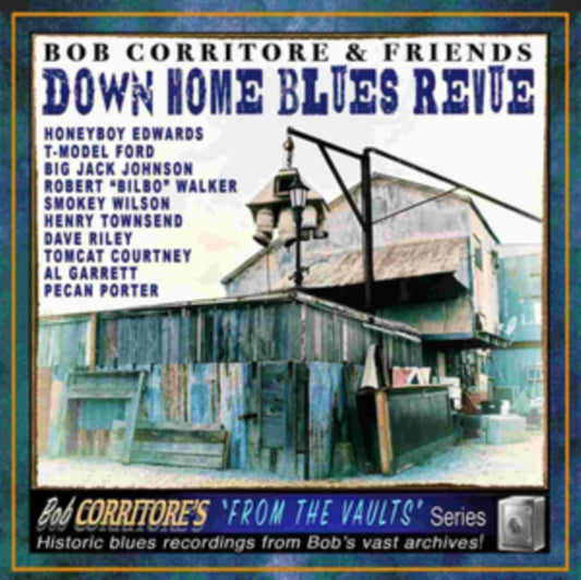 Bob Corritore - Bob Corritore & Friends: Down Home Blues Revue (CD)