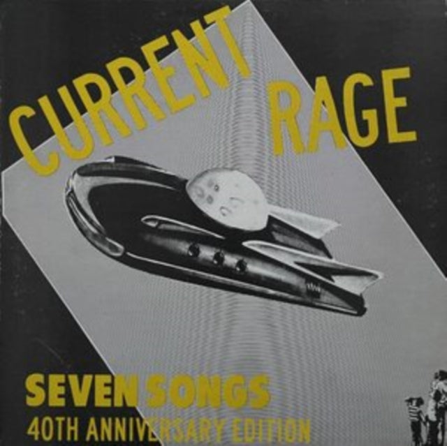 Current Rage - Seven Songs (40th Anniversary Expanded Edition) (Clear Highlighter Yellow Vinyl) (Vinyl)