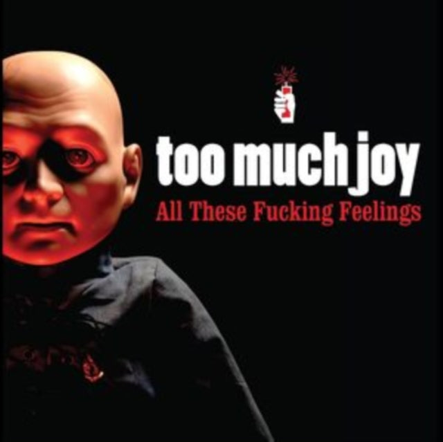 Too Much Joy - All These Fucking Feelings (Clear/Red Splatter Vinyl) (Vinyl)