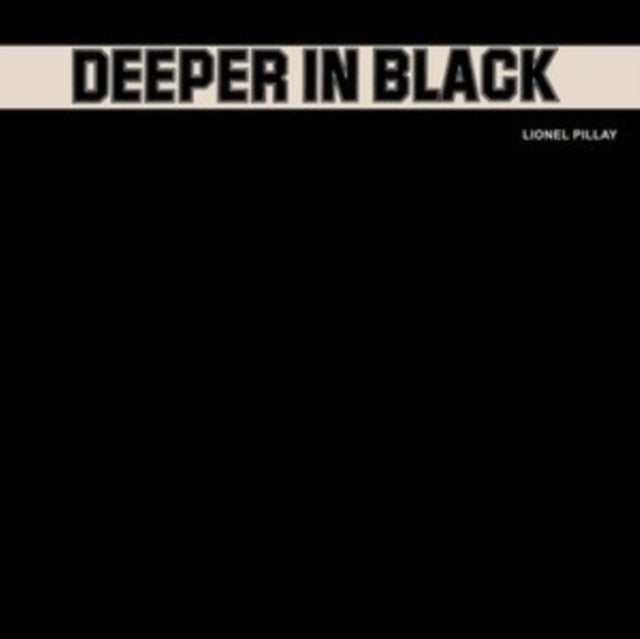 Lionel Pillay - Deeper In Black (Vinyl)