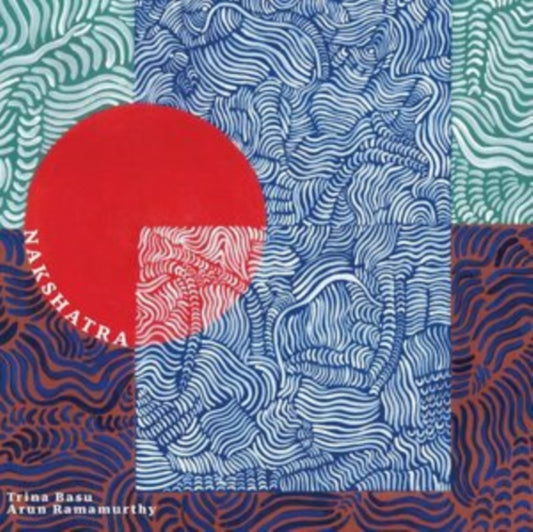 Trina Basu & Arun Ramamurthy - Nakshatra (Vinyl)